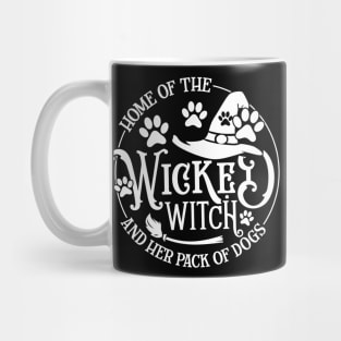 Home Of The Wicked Witch And Her Pack Of Dog Funny Halloween Mug